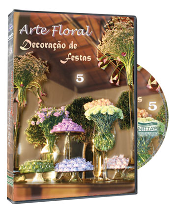 DVD ARTE FLORAL NA DECORAO DE FESTAS 5 